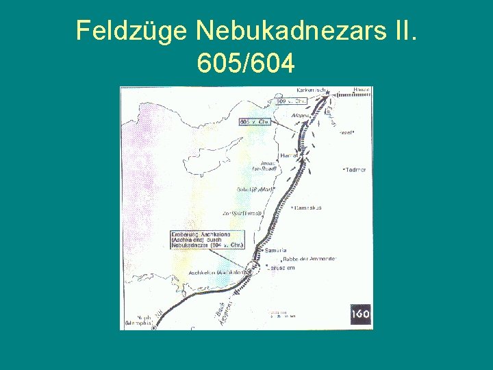 Feldzüge Nebukadnezars II. 605/604 