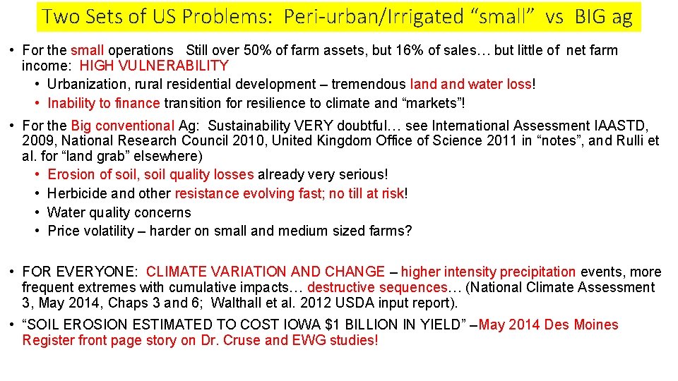 Two Sets of US Problems: Peri-urban/Irrigated “small” vs BIG ag • For the small