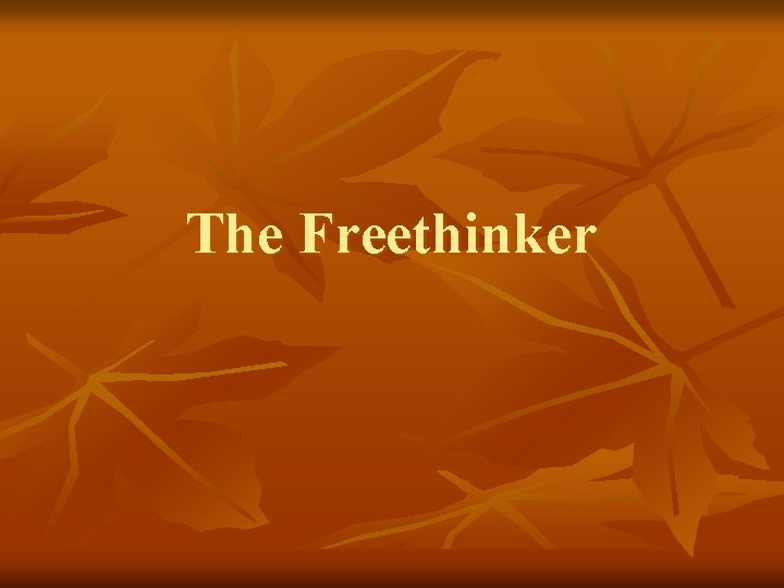 The Freethinker 