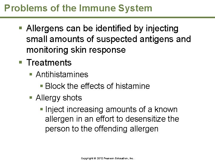 Problems of the Immune System § Allergens can be identified by injecting small amounts