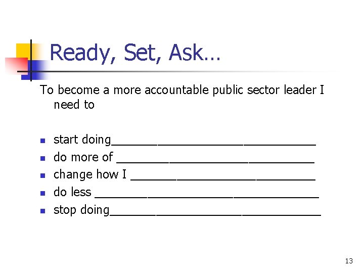 Ready, Set, Ask… To become a more accountable public sector leader I need to