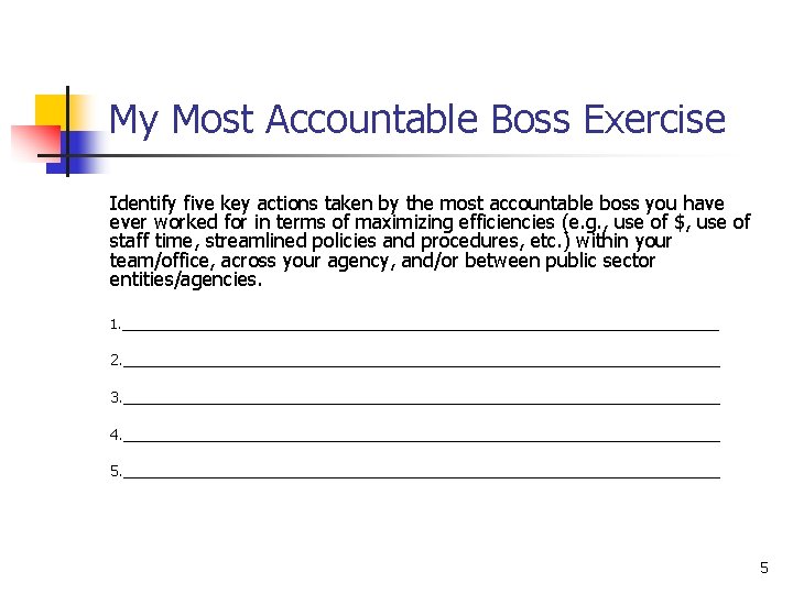 My Most Accountable Boss Exercise Identify five key actions taken by the most accountable