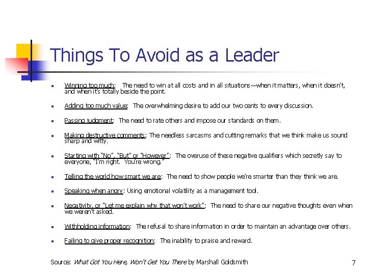 Things To Avoid as a Leader n Winning too much: The need to win