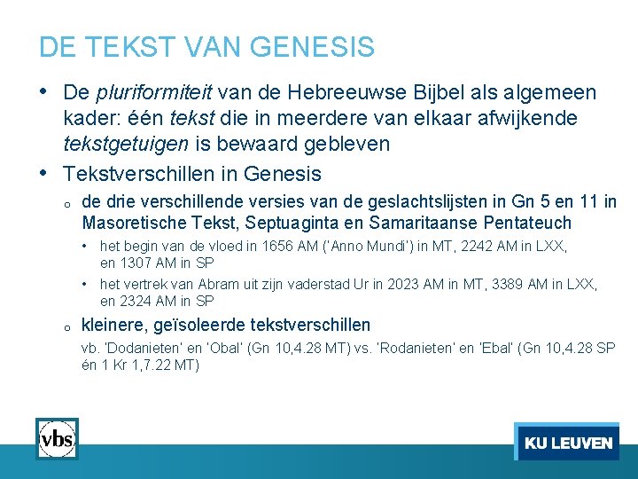 DE TEKST VAN GENESIS • De pluriformiteit van de Hebreeuwse Bijbel als algemeen kader: