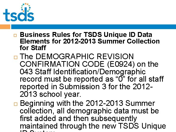  Business Rules for TSDS Unique ID Data Elements for 2012 -2013 Summer Collection