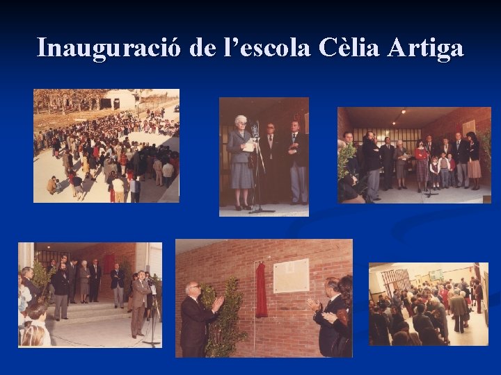 Inauguració de l’escola Cèlia Artiga 