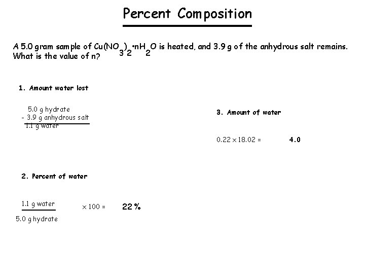 Percent Composition A 5. 0 gram sample of Cu(NO ) • n. H O