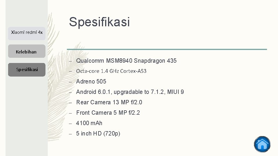 Spesifikasi Xiaomi redmi 4 x Kelebihan – Qualcomm MSM 8940 Snapdragon 435 Spesifikasi –