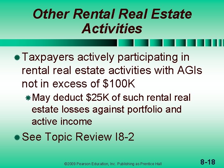 Other Rental Real Estate Activities ® Taxpayers actively participating in rental real estate activities