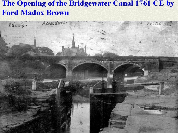 The Opening of the Bridgewater Canal 1761 CE by Ford Madox Brown 