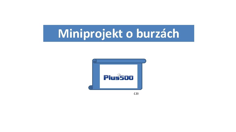 Miniprojekt o burzách č. 20 