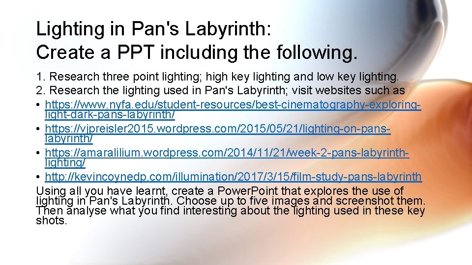 Lighting in Pan's Labyrinth: Create a PPT including the following. 1. Research three point