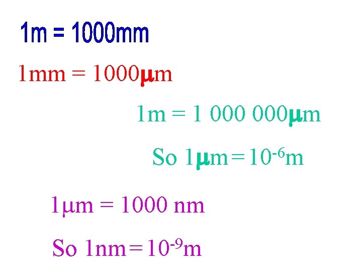 1 mm = 1000 mm 1 m = 1 000 mm So 1 mm