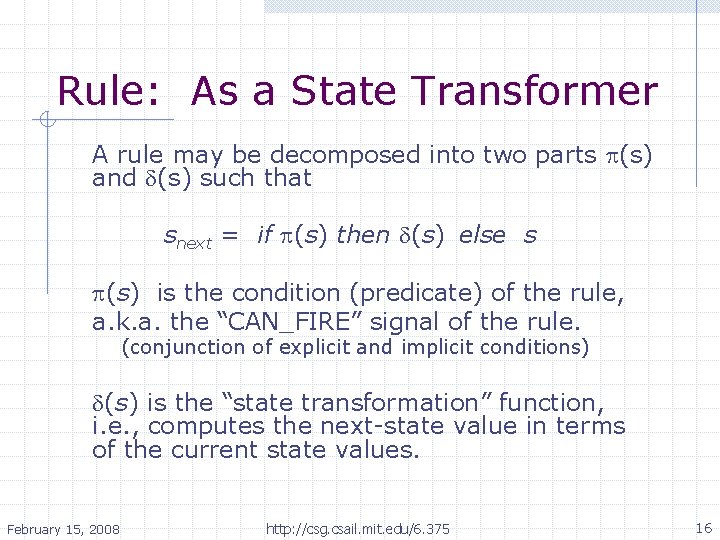 Rule: As a State Transformer A rule may be decomposed into two parts p(s)