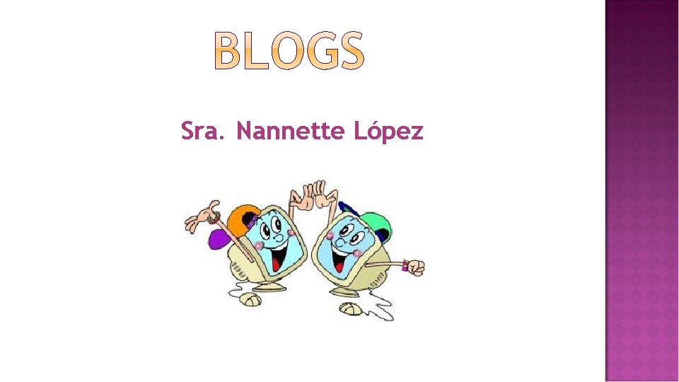 Sra. Nannette López 