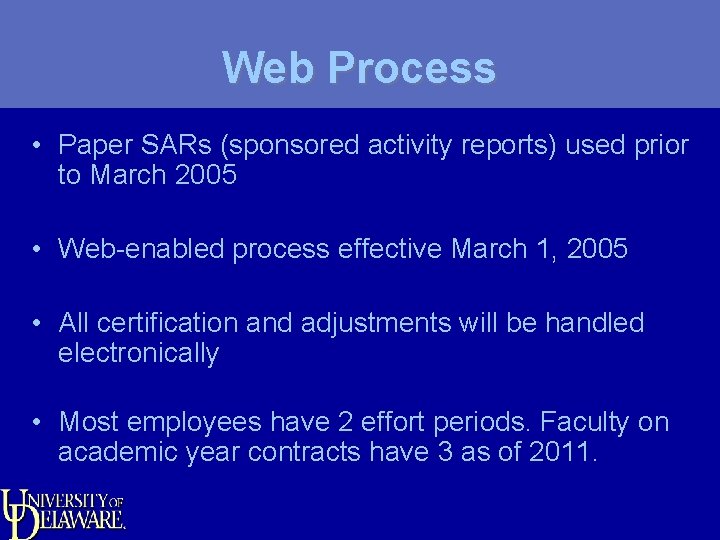 Web Process • Paper SARs (sponsored activity reports) used prior to March 2005 •