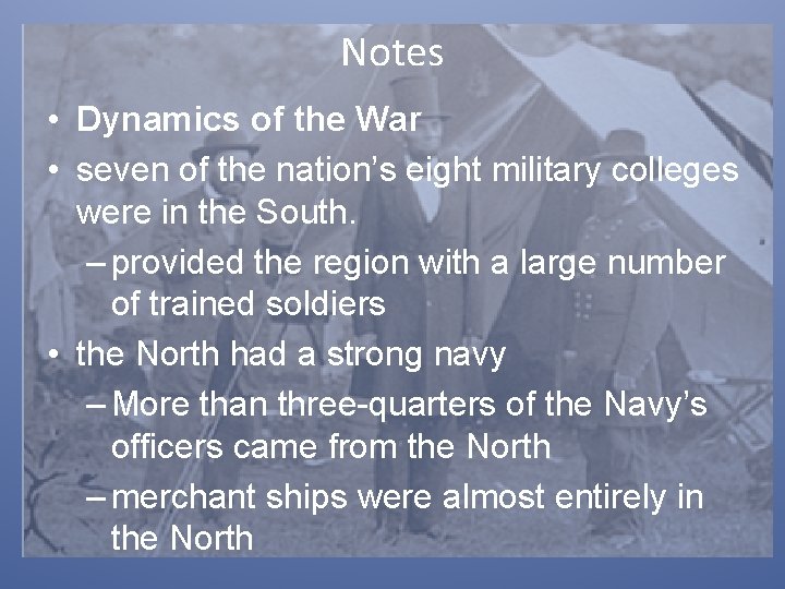 Notes • Dynamics of the War • seven of the nation’s eight military colleges