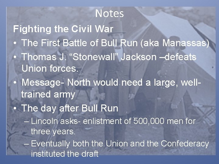 Notes Fighting the Civil War • The First Battle of Bull Run (aka Manassas)