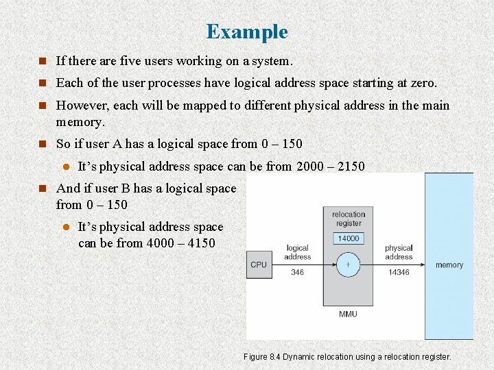 Example n If there are five users working on a system. n Each of