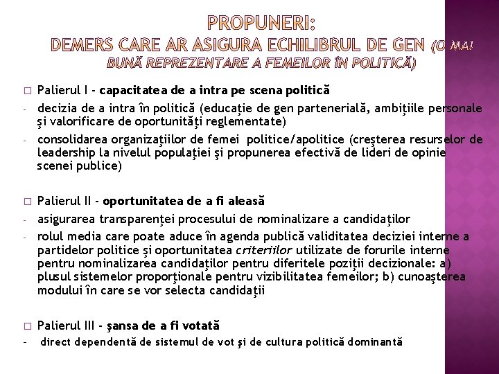 � - Palierul I - capacitatea de a intra pe scena politică decizia de