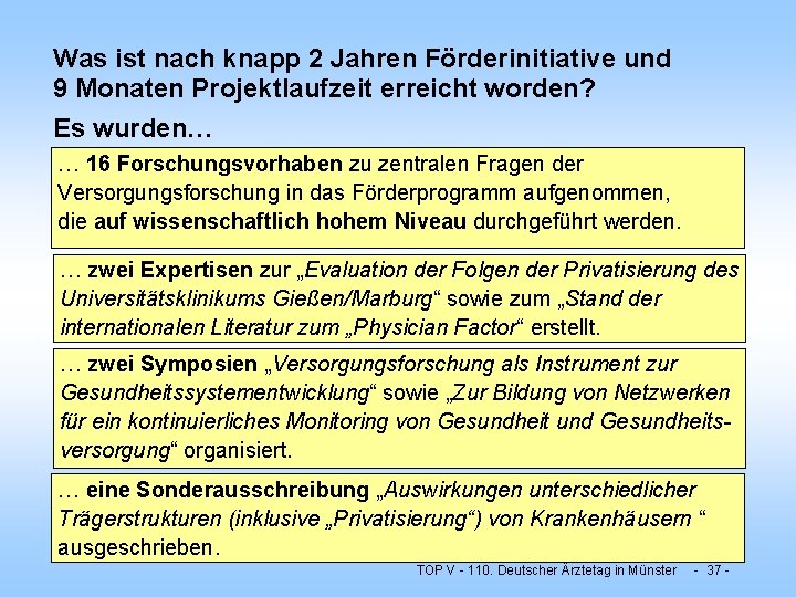 Was ist nach knapp 2 Jahren Förderinitiative und 9 Monaten Projektlaufzeit erreicht worden? Es