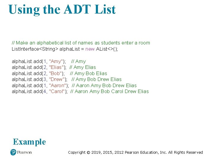 Using the ADT List // Make an alphabetical list of names as students enter Using the ADT List // Make an alphabetical list of names as students enter