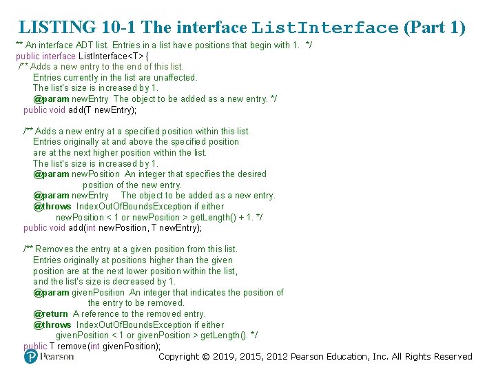 LISTING 10 -1 The interface List. Interface (Part 1) ** An interface ADT list. LISTING 10 -1 The interface List. Interface (Part 1) ** An interface ADT list.