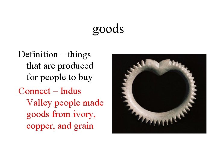 goods Definition – things that are produced for people to buy Connect – Indus goods Definition – things that are produced for people to buy Connect – Indus