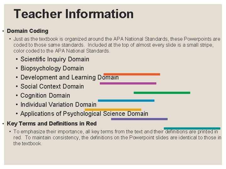Teacher Information • Domain Coding • Just as the textbook is organized around the