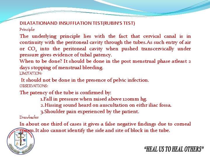 DILATATIONAND INSUFFLATION TEST(RUBIN’S TEST) Principle: The underlying principle lies with the fact that cervical