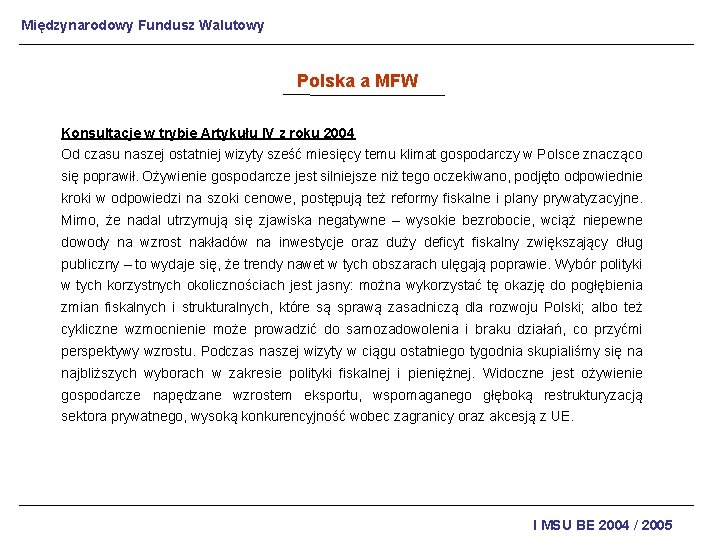 Międzynarodowy Fundusz Walutowy Polska a MFW Konsultacje w trybie Artykułu IV z roku 2004