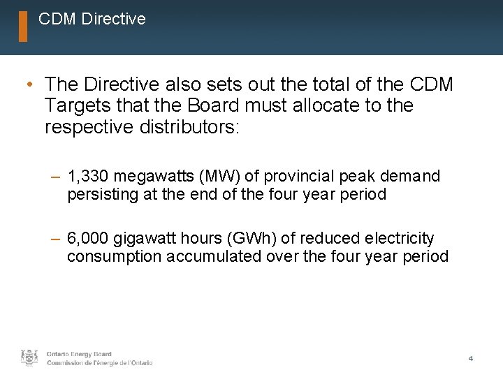 CDM Directive • The Directive also sets out the total of the CDM Targets