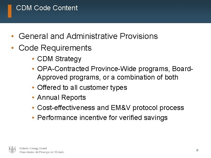 CDM Code Content • General and Administrative Provisions • Code Requirements • CDM Strategy