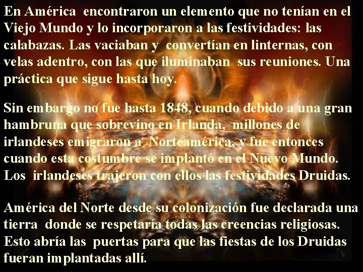 En América encontraron un elemento que no tenían en el Viejo Mundo y lo En América encontraron un elemento que no tenían en el Viejo Mundo y lo