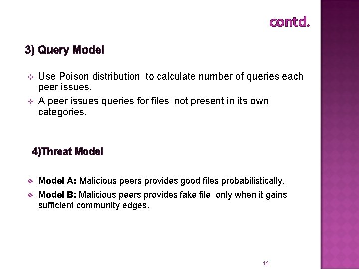 contd. 3) Query Model v v Use Poison distribution to calculate number of queries