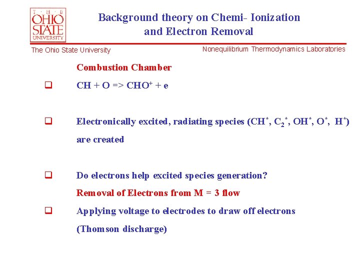 Background theory on Chemi- Ionization and Electron Removal The Ohio State University Nonequilibrium Thermodynamics
