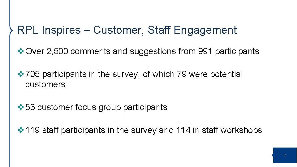 RPL Inspires – Customer, Staff Engagement v Over 2, 500 comments and suggestions from