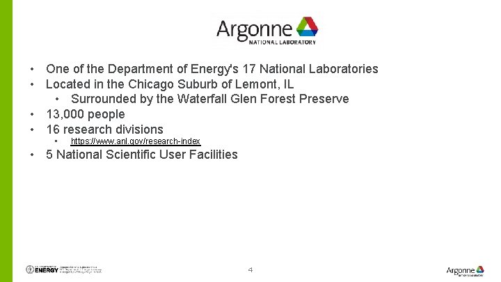  • One of the Department of Energy's 17 National Laboratories • Located in