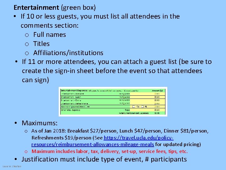 Entertainment (green box) • If 10 or less guests, you must list all attendees