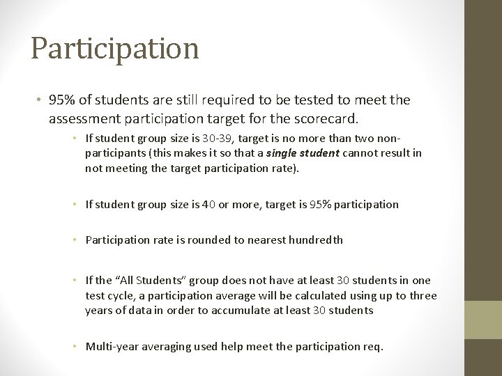 Participation • 95% of students are still required to be tested to meet the