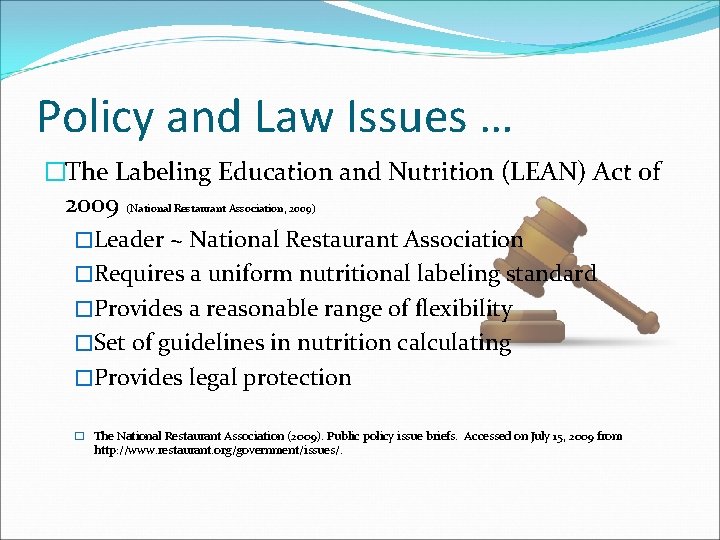 Policy and Law Issues … �The Labeling Education and Nutrition (LEAN) Act of 2009 Policy and Law Issues … �The Labeling Education and Nutrition (LEAN) Act of 2009