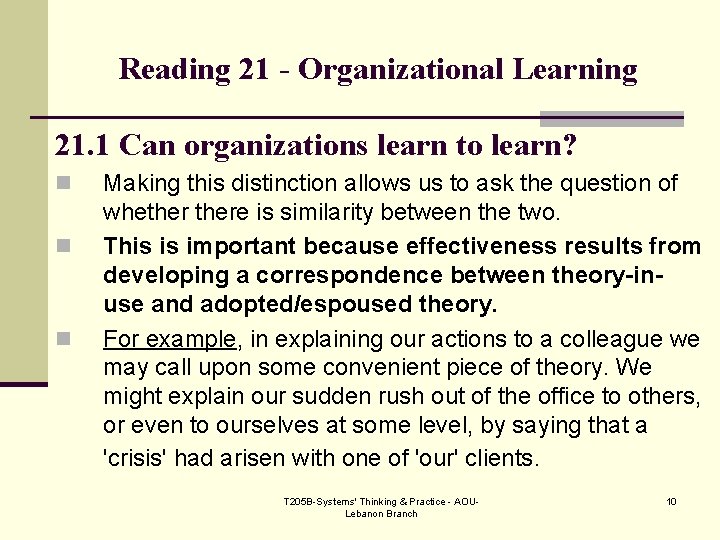 Reading 21 - Organizational Learning 21. 1 Can organizations learn to learn? n n