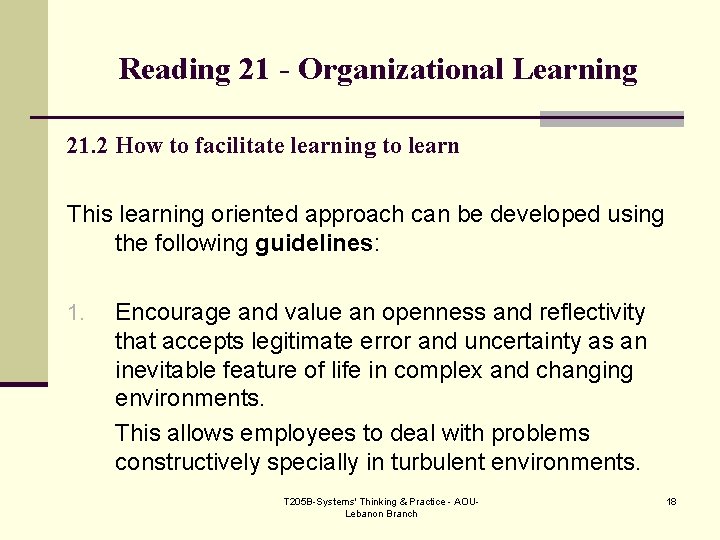 Reading 21 - Organizational Learning 21. 2 How to facilitate learning to learn This