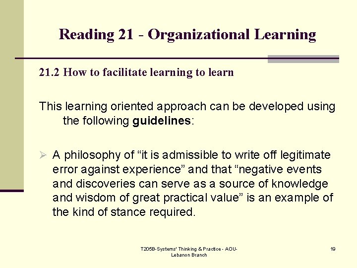 Reading 21 - Organizational Learning 21. 2 How to facilitate learning to learn This