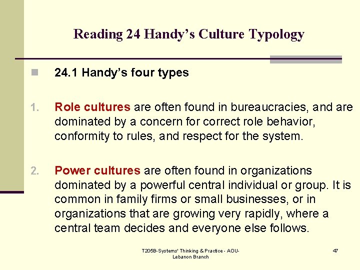 Reading 24 Handy’s Culture Typology n 24. 1 Handy’s four types 1. Role cultures