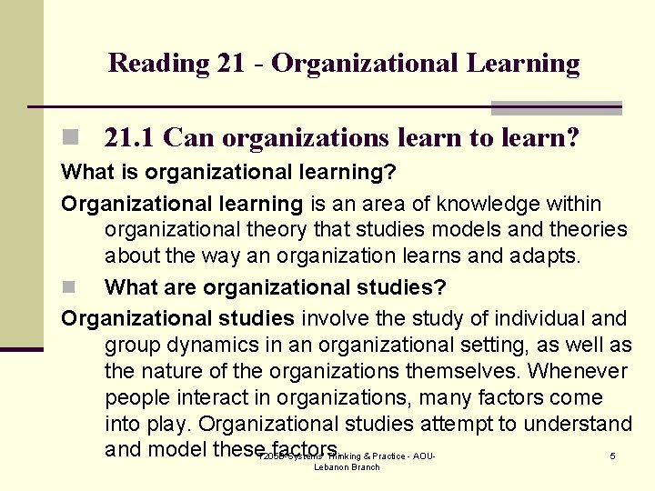 Reading 21 - Organizational Learning n 21. 1 Can organizations learn to learn? What