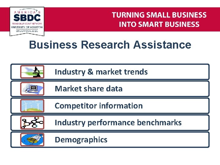 Business Research Assistance Industry & market trends Market share data Competitor information Industry performance