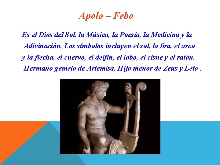 Apolo – Febo Es el Dios del Sol, la Música, la Poesía, la Medicina