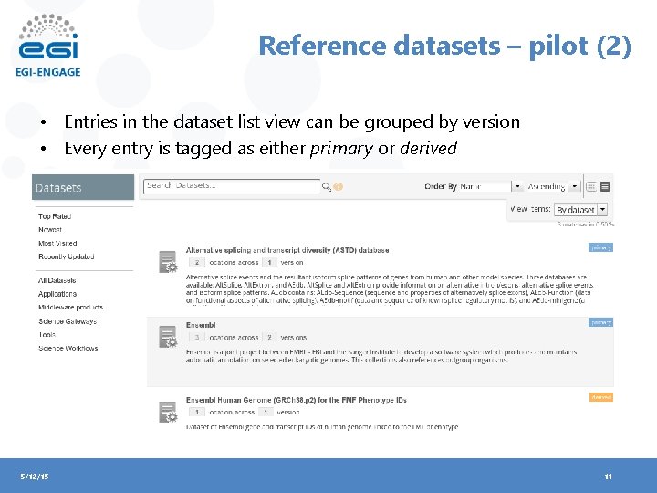 Reference datasets – pilot (2) • Entries in the dataset list view can be