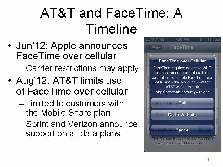 AT&T and Face. Time: A Timeline • Jun’ 12: Apple announces Face. Time over